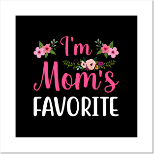 I'M Mom'S Favorite Mother'S Day Sibling Rivalry Posters and Art